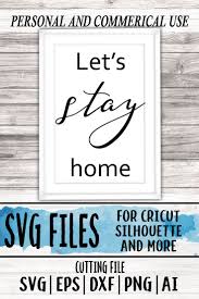 Free Free Let&#039;s Stay Home Svg Free 423 SVG PNG EPS DXF File