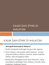 Antara objektif perpaduan di kalangan etnik di malaysia ialah dapat mengenali budaya kaum lain yang ada di malaysia seperti pelbagai jenis makanan,pakaian,perayaan dan agama. Kaum Dan Etnik Di Malaysia