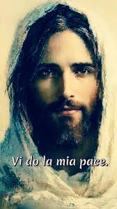 Dal Vangelo secondo Giovanni (Gv 14,27-31) In quel tempo, disse Gesù ai  suoi discepoli: «Vi lascio la pace, vi do la mia pace. Non come la dà il  mondo, io la