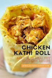 Chicken Kathi Roll With Egg And Bell Peppers Recipes Kathi Roll Recipe Indian Food Recipes