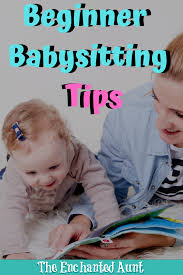 Beginner Babysitting Tips Whether This Is Your First Time Babysitting Or Your First Time Hiring A Babysitte Baby Care Tips Babysitting Jobs Newborn Baby Tips