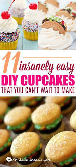 11 Insanely Easy Diy Cupcakes That You Can T Wait To Make Xo Katie Rosario In 2020 Easy Cupcake Recipes Diy Cupcakes Cupcakes Decoration Awesome