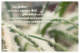 Ein Jeder Hat Seine Eigene Art Glücklich Zu Sein Und