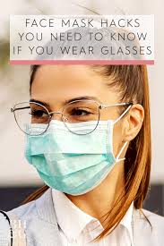 4 Essential Face Mask Hacks You Need To Know If You Wear Glasses Glasses Face Mask Diy Fashion Hacks