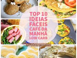 Opcoes Cafe Da Manha Low Carb Top 10 Ideias Para Cafe Da Manha Low Carb Opcoes Salgadas Receitas Receitas Low Carb Cafe Da Manha