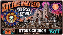 Not Fade Away Band at The Stone Church