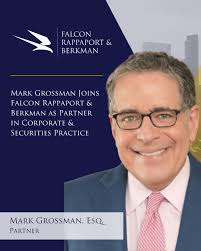 FRB proudly welcomes Mark Grossman as a Partner in our Corporate &  Securities Practice Group, further expanding our technology, commercial  transaction, and other high-value legal services in New York. Learn more and
