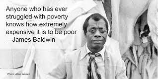 Americorps Vista On Twitter Anyone Who Has Ever Struggled With Poverty Knows How Extremely Expensive It Is To Be Poor James Baldwin 1960 Http T Co Ajbw7v26nb Twitter