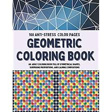 So many awesome designs for all interests and seasons. Buy 100 Anti Stress Color Pages Geometric Coloring Book An Adult Coloring Book Full Of Symmetrical Shapes Surprising Proportions And Calming Compositions Paperback November 14 2020 Online In Italy B08nf36dg7