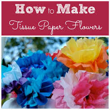 How to make paper flowers with tissue paper. How To Make Tissue Paper Flowers Inner Child Fun