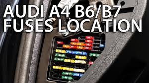 Where Are Cabin Fuses In Audi A4 B6 B7 Youtube