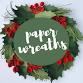 Paper Wreaths event image