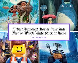 Animation is probably one of the best gifts that technology has gifted mankind. 15 Best Animated Movies Your Kids Need To Watch While Stuck At Home 24 7 Moms