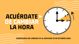 ¿cuándo es el cambio de hora en usa? Cambio De Hora El Sabado 24 De Octubre 2020
