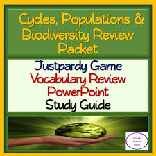 Cycles Populations Biodiversity Review Pack Justpardy Study Guide Study Guide High School Lessons Science Lessons