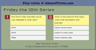 The bible is partly responsible for the phobia surrounding friday the 13th. Trivia Quiz Friday The 13th Series