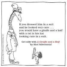A Giraffe And A Half By Shel Silverstein One Of My Favorites Giraffe Art Giraffe Shel Silverstein