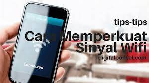 Saya merasa punya pertalian erat dengan sebagian Tips Tips Cara Memperkuat Sinyal Wifi Modem