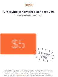 You can't reload a gift card after it has been purchased, but you can add multiple gift cards to an uber account. Caviar Give A Gift Card Get 5 Credit Milled