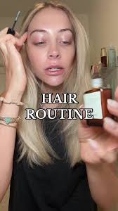Hannah Hair Routine