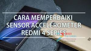 Maybe you would like to learn more about one of these? Sensor Accelerometer Xiaomi Redmi 4a Prada Prime X Kamu Error Sehingga Tidak Bisa Rotasi Coba 7 Cara Ini