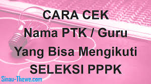 Maybe you would like to learn more about one of these? Cara Cek Nama Guru Yang Bisa Mengikuti Seleksi Pppk 2021 Sinau Thewe Com