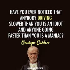 70 Wise Quotes From George Carlin Wise Quotes Funny Quotes Inspirational Quotes