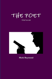The Poet: Raymond, Mark: 9781794762954: Amazon.com: Books