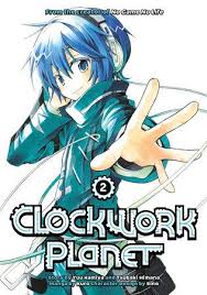 Clockwork Planet 2 By Yuu Kamiya Tsubaki Himana 9781632364487 Penguinrandomhouse Com Books Clockwork Planets Yuu