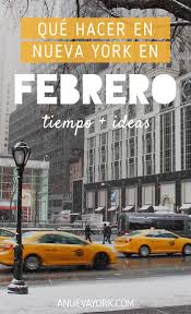 Febrero En Nueva York Que Hacer Y El Tiempo 2021 Nueva York En Febrero Viajar En Febrero Nueva York