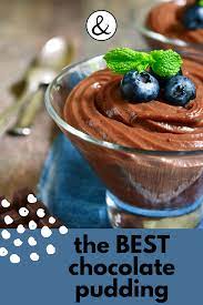 The Best Chocolate Pudding Recipe Chocolate Pudding Recipes Pudding Recipes Pudding Recipes Homemade