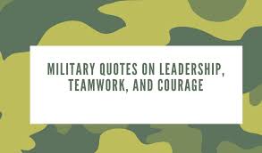 To show love with him or her we created some long distance relation quotes and sayings for all the forces. 25 Best Military Quotes On Leadership Teamwork And Courage Legit Ng
