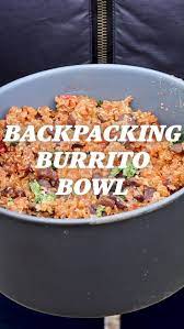 Camp Recipe Backpacking Burrito Bowl Rei Co Op Journal Hiking Food Backpacking Meals Hiking Snacks Food