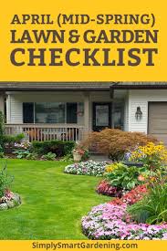 April Gardening What You Need To Do This Month Garden Checklist Lawn Care Tips Lawn And Garden