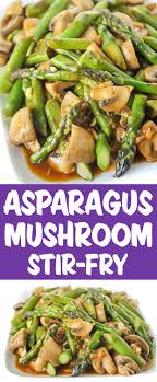Asparagus Mushroom Stir Fry The Garden Grazer Recipe Stuffed Mushrooms Veggie Dishes Mushroom Stir Fry