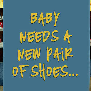 baby needs a new pair of shoes...PRINT Painting by Will Bullas - Fine Art  America