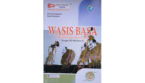 Buku ips ilmu pengetahuan sosial 3 kelas 3 inoki wasis jatmiko mariyono san dwi 2009. Siplah Wasis Basa Ii Ndhidhik Karakter Luhur