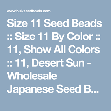 Size 11 Seed Beads Size 11 By Color 11 Show All