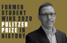 Former Student Wins 2020 Pulitzer Prize In History