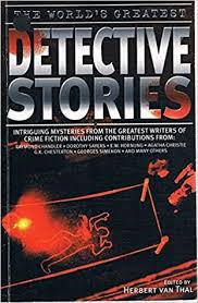 Maybe you would like to learn more about one of these? The World S Greatest Detective Stories By Herbert Van Thal