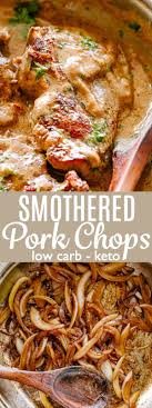 Smothered Pork Chops Juicy And Delicious Pan Seared Pork Chops Cooked In A Rich Onion Smothered Pork Chops Recipe Easy Pork Chop Recipes Keto Recipes Dinner