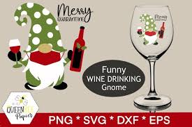 You can use our images for unlimited commercial purpose without asking permission. Gnome Svg Christmas Gnome Wine Svg Merry Quarantine 1021665 Cut Files Design Bundles