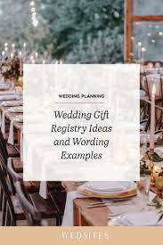 Wedding Gift Registry Ideas And Wording Examples Wedding Registry Advice Wedding Registry Examples Online Wedding Planner