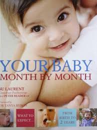 Your Baby Month By Month: What to expect from birth ... by Peter Reader  Hardback