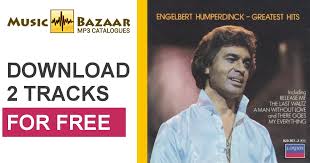 Engelbert humperdinck said he is thrilled and touched after being awarded an mbe in the queen's birthday honours list. Engelbert Humperdinck S Greatest Hits Engelbert Humperdinck Mp3 Buy Full Tracklist