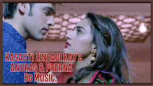 Kasauti Zindagi Kay 2 Background Music Anurag And Prerna Sad Violin Tune Tv Serial Songs Youtube