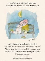 Spruch Weisheit Liebe Partner Fernsehen Herr Janosch Kinder Zitate Disney Liebeszitate