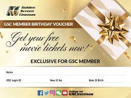 Shopee malaysia | free shipping across malaysia. Gsc Member Free 2 Movie Tickets On Your Birthday Month