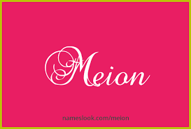 Meion Meaning, Pronunciation, Origin and Numerology | NamesLook