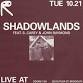 SHADOWLANDS feat. S. Carey & John Raymond event image